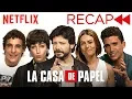 La Casa De Papel Money Heist Cast Recaps Seasons 1 2 Netflix