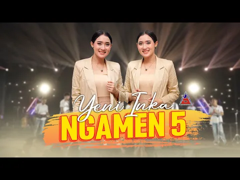 Download MP3 Yeni Inka - Ngamen 5 | Tak Sawang Sawang Koe Ganteng Tenan (Official Music Video ANEKA SAFARI)