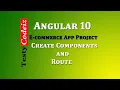 Angular 10 project from scratch Ecommerce App in angular 10 Create Components and Routes in angular
