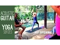 Download Lagu Hip Opening Yoga Class with Acoustic Guitar - Five Parks Yoga