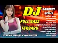 Download Lagu DJ DANGDUT REMIX FULL BASS 💖 PELUK AKU SAYANG FULL ALBUM - VIRAL TIKTOK TERBARU | DJ X PRO