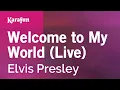 Download Lagu Welcome to My World (live) - Elvis Presley | Karaoke Version | KaraFun