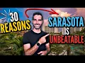 Living In Sarasota Florida Is UNBEATABLE Here s 30 REASONS Why