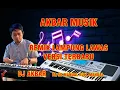 Download Lagu DJ AKBAR REMIX LAMPUNG TAHUN 2000AN PALING ENAK TEMAN DI JALAN