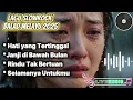 Download Lagu LAGU MELAYU SEDIH GALAU😭 PATAH HATI 💔 COCOK UNTUK MENEMANI HARI SANTAI/PERJALANAN-Seksa
