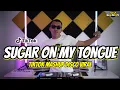Download Lagu Sugar On My Tongue (TikTok Mashup Disco Viral) | Dj Sandy Remix