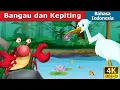 Bangau dan Kepiting | Crane and The Crab in Indonesian | @IndonesianFairyTales