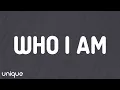 Alex Warren - Who I Am (Lyrics)