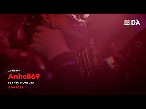 Anhell69 | Theo Montoya | Trailer | D'A 2023