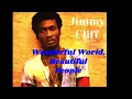 Jimmy Cliff, Wonderful World Beautiful People