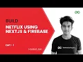 Build Netflix using Next js Day-1
