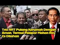 Trio RRT Pulang Kerumah Dengan Aman, Termul Pelapor Mohon Roy Cs Ditahan