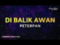 Download Lagu Di Balik Awan – Peterpan [Noah] (Karaoke) | Slow Version
