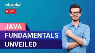 Java Fundamentals Unveiled Java Training Edureka Live