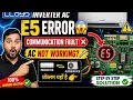 Lloyd Inverter AC E5 Error Communication Fault Problem Solve 100 Working Solution