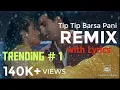 Lagu Tip Tip Barsa Pani | Instrumental | Bass Boosted