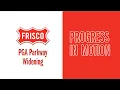 Progress in Motion - PGA Parkway Widening Update