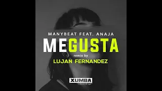 manybeat feat anaja me gusta lujan fernandez remix xumba recordings tech house remix 