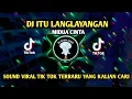 Download Lagu DJ ITU LANGLAYANGAN-MIDUA CINTA SUNDA VIRAL TERBARU YANG KALIAN CARI