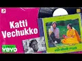 Download Lagu En Jeevan Paaduthu - Katti Vechukko Lyric | Karthik, Saranya | Ilaiyaraaja