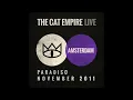 The Cat Empire - Hello (Live at the Paradiso)