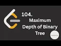 Maximum Depth of Binary Tree in JS include Dry Run 104 Tree Javascript Leetcode - Easy