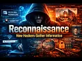 Reconnaissance How Hackers Gather Information - Knowitrix Cybersecurity Know how series