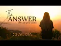 Download Lagu The Answer | CLAUDIA | Official Music and lyric video
