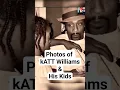 Rare photos of kATT Williams his kids