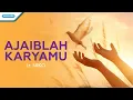 Download Lagu Ajaiblah KaryaMu - Ir. Niko (Official lyric video)