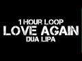 Dua Lipa - Love Again (1 Hour Loop) Imanbek Remix
