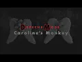 Lagu DEPECHE MODE - Caroline's Monkey (Lyrics)