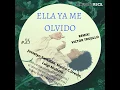 Ella Ya Me Olvido (Victor Trujillo Remix)