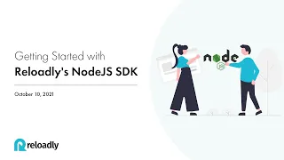 Reloadly Workshop Quickstart - Getting started with Reloadly s NodeJS SDK