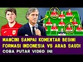 Download Lagu 🔴MANCINI Sampai Ngomong Begini❗Line Up Indonesia VS Arab Saudi 9 Oktober 2025 ✅