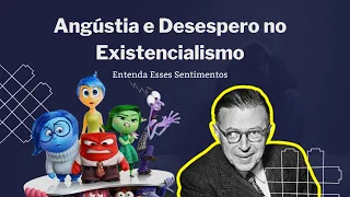 Angústia, Desamparo e Desespero | Existencialismo | NPC#85