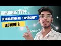 Lecture 3 Understanding Variable Type Declarations in TypeScript Beginner s Guide