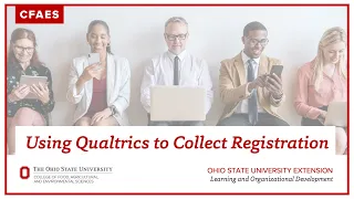 Using Qualtrics to Collect Registration