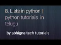 8 Lists in python python tutorials in telugu