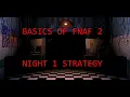 How to beat FNaF 2 - Night 1 Walkthrough FNaF Academy