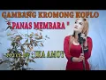 Download Lagu GAMBANG KROMONG KOPLO _  PANAS MEMBARA _ cover by : IKA AMOY