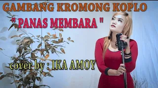 Download GAMBANG KROMONG KOPLO _  PANAS MEMBARA _ cover by : IKA AMOY MP3