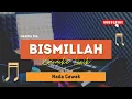 Download Lagu Bismillah - Nasida Ria | KARAOKE KOPLO | SAMPLING ADELLA | NADA CEWEK