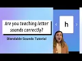 Blendable Sounds Tutorial Are you teaching letter sounds correctly