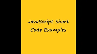 JavaScript Short Code Examples To Improve Your Coding Skills