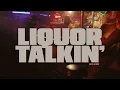 Liquor Talkin' (Official Video) - Don Louis