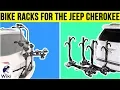 10 Best Bike Racks For The Jeep Cherokee 2019