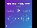 3379 Transformed Array python