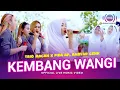 Download Lagu Kembang Wangi | Trio Macan X Fida AP, Ambyar Genk (Official Music Video) | Live Version