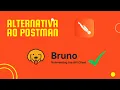 BRUNO API CLIENT - BEST ALTERNATIVE TO POSTMAN